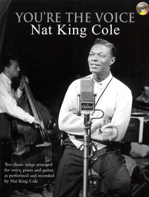 You're The Voice Nat King Cole