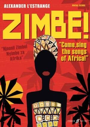Zimbe! Come, sing the songs of Africa