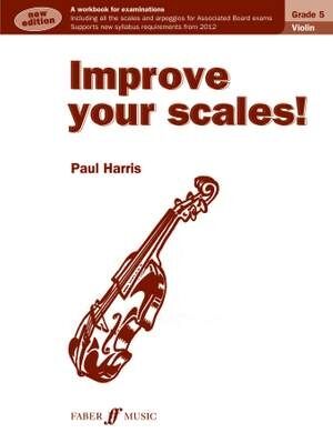 Improve your scales! Violin Grade 5 NEW