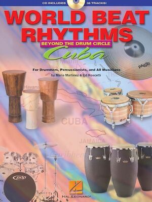World Beat Rhythms:Beyond the Drum Circle - Cuba (Percusión)