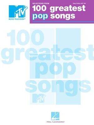Selections from MTV's 100 Greatest Pop Songs