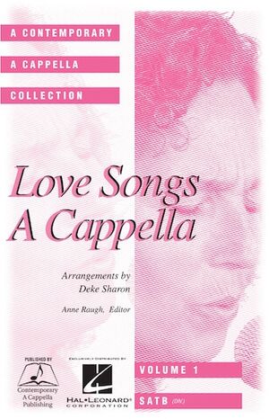 Love Songs A Cappella