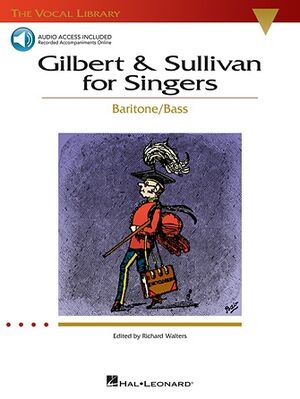 Gilbert And Sullivan For Singers - Baritone/Bass