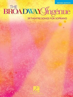 The Broadway Ingnue - Revised Edition
