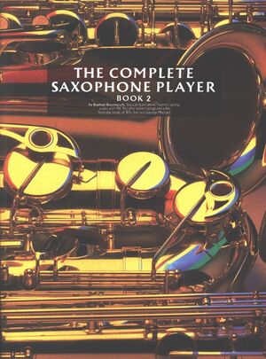 The Complete Saxophone Player Book 2