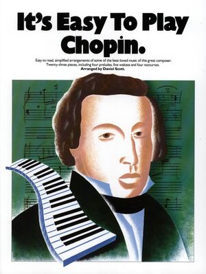 It's Easy To Play Chopin