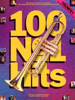100 Number one Hits For Trumpet (trompeta)