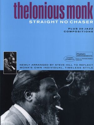 Thelonious Monk Anthology: Straight No Chaser