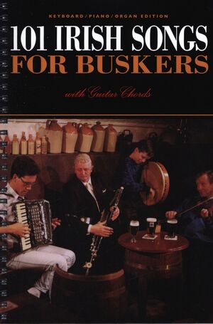 101 Irish Songs For Buskers