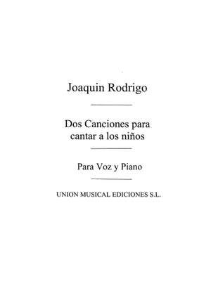 Rodrigo: Dos Canciones Para Cantar A Los Ninos