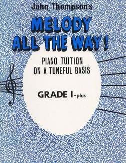 Melody All The Way Grade 1+
