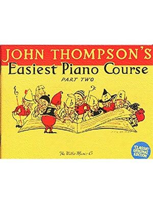 John Thompson's Piano Course Classic Edition 2