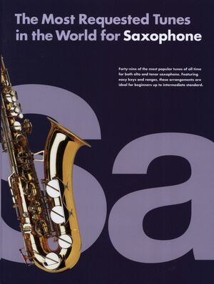 The Most Requested Tunes In The World For Saxophon