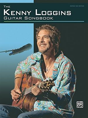 The Kenny Loggins Guitar Songbook Guitar