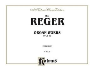 Organ Works, Op. 65 Organ