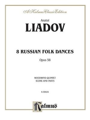 Eight Russian Folk Dances, Op. 58 Woodwind Quintet