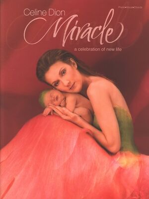 Miracle A Celebration Of New Life