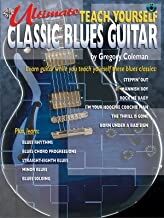 Ultimate Teach Yours Classic Blues