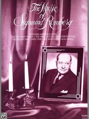 The Music of Sigmund Romberg Piano, Vocal and Guitar