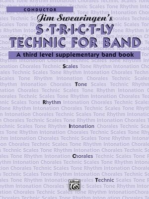S*t*r*i*c*t-ly [Strictly] Technic for Band Concert Band (concierto banda)