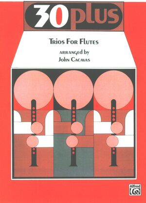 30 PLUS TRIOS FOR FLUTE (flauta)