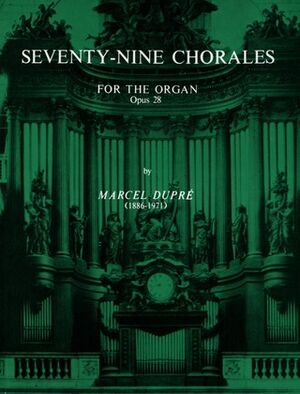 Seventy-Nine Chorales for the Organ Op. 28