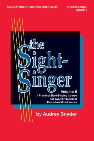 The Sight-Singer, Volume II for 2/3-Part Mixed Choir
