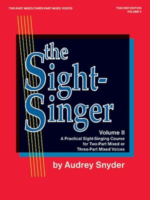 The Sight-Singer, Volume II 2-Part Mixed or 3-Part Mixed Voices