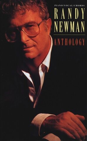 Randy Newman: Anthology Piano, Vocal and Guitar