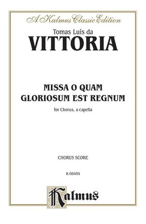 Missa O Quam Gloroisum SATB a Cappella