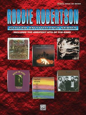 Robbie Robertson - Guitar Anthology