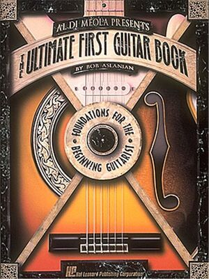 Al DiMeola Presents The Ultimate First Guitar Book