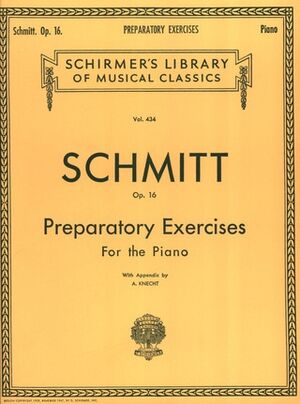 Schmitt - Preparatory Exercises, Op. 16