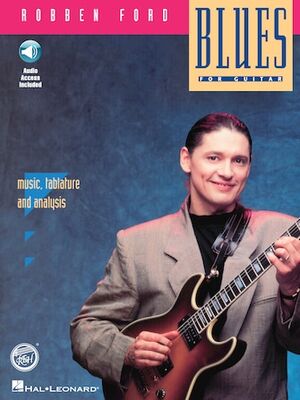 Robben Ford: Blues For Guitar (Guitarra)