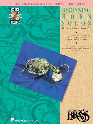 Canadian Brass Book Of Beginning Horn (trompa) Solos