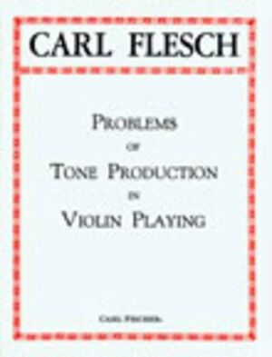 Problems Of Tone Production In Violin Playing