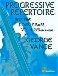 Progressive Repertoire for the Double Bass (Contrabajo) - Vol. 1 (Piano Accompaniment)