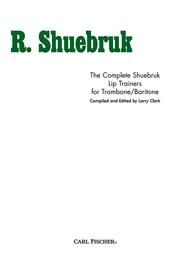 Complete Shuebruk Lip Trainers for Trombone (Trombón)