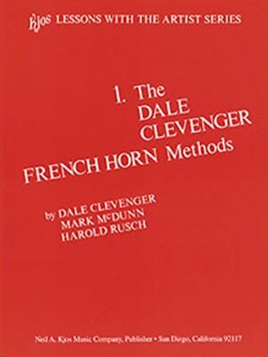 Trompa Clevenger/Mcdunn/Rusch Kjos Music L194. The Dale Clevenger Vol. 1 (Método French Horn)