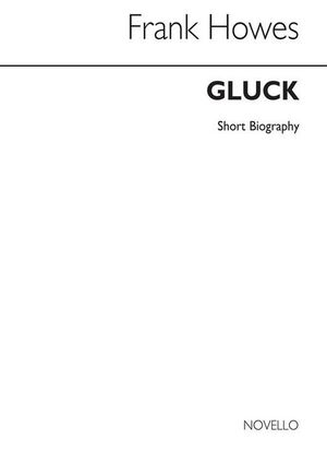 Gluck Biography (Howes)