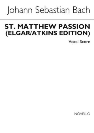 St Matthew Passion - Old Novello Edition