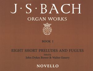 Organ Works Book 1: 8 Short Preludes & Fugues