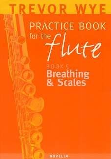 Practice Book For The Flute Volume 5