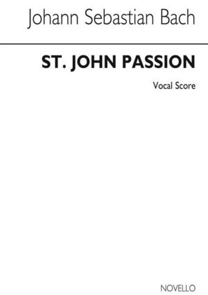 St John Passion - Old Novello Edition