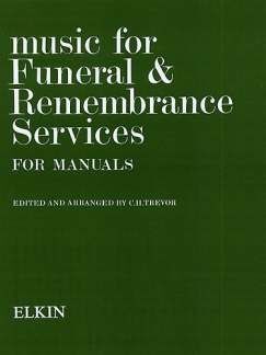 Music For Funeral And Remembrance (Manuals)