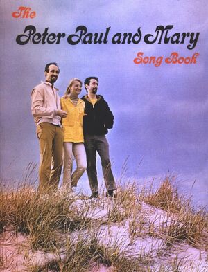 PETER PAUL AND MARY SONGBOOK