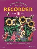 Fun and Games with the Recorder Tutor Book 1