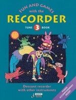 Fun and Games with the Recorder Tune Book 3