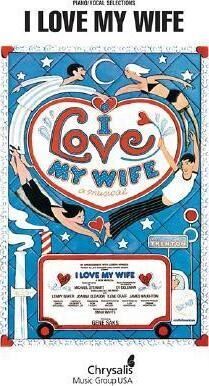 I Love My Wife (Vocal Selections)