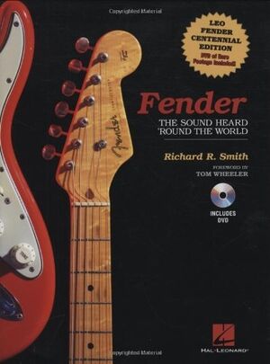 Fender - The Sound Heard Around The World